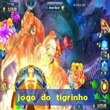 jogo do tigrinho na casa chinesa